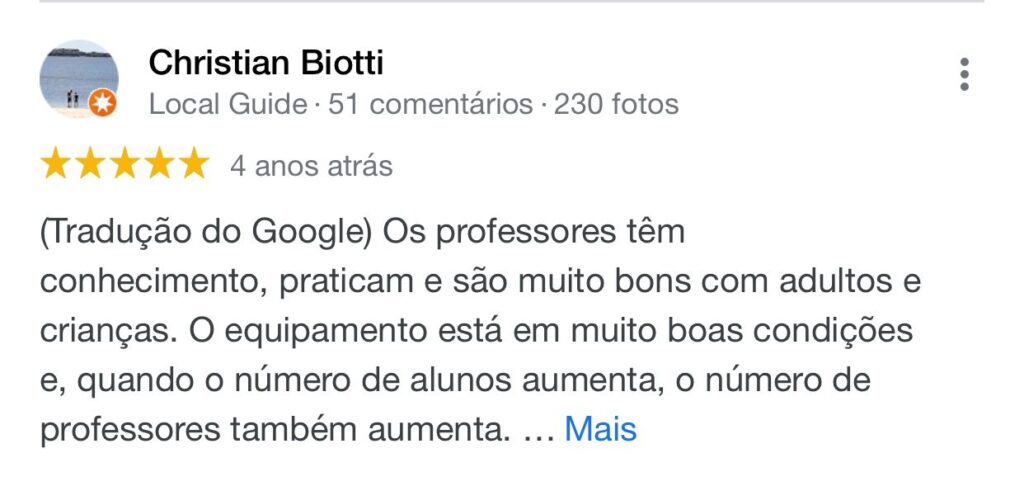 Avaliação do aluno Christian Biotti feito google a quatro anos atras. Ele avaliou a escola como 5 estrelas e disse: Os professores têm conhecimento, praticam e são muito bons com adultos e crianças. O equipamento está em muito boas condições e, quando o número de alunos aumenta, o numero de professores também aumenta